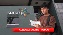 ¿Buscando iniciar tu vida laboral? Sunarp lanza convocatorias de prácticas para egresados con sueldos de hasta S/1.100