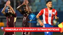 Venezuela vs Paraguay EN VIVO, Eliminatorias 2026: horarios, canales de TV y posibles alineaciones del juego