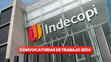 ¡Es tu oportunidad! Indecopi ofrece empleos en Lima y provincias con sueldos de hasta S/12.500: revisa cómo postular