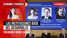 Las instituciones base del desarrollo, por Mónica Muñoz Nájar