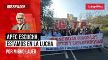 APEC escucha, estamos en la lucha, por Mirko Lauer