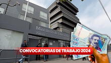 Minedu abre convocatoria de trabajo en Lima 2024 con sueldos de hasta S/12.000: estas son las carreras que solicitan