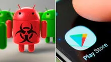 Virus en Play Store: detectan 15 apps infectadas con malware que debes desinstalar ahora mismo