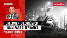 Crecimiento económico: una mirada alternativa, por Kurt Burneo