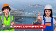 ¡Gana hasta B/ 3.000 por trabajar en el Cuarto Puente! Revisa las nuevas ofertas de empleo en el Canal de Panamá