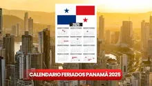 ¡Atención! Calendario de feriados en Panamá 2025: días festivos, no laborables y feriados desde enero a diciembre