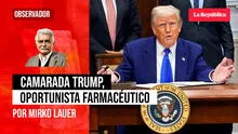 Camarada Trump, oportunista farmacéutico, por Mirko Lauer