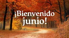 ¡Bienvenido junio 2025!: frases cortas y mensajes positivos para recibir el nuevo mes con buena vibra y gratitud