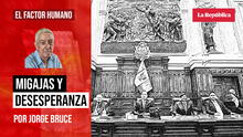 Migajas y desesperanza, por Jorge Bruce