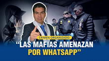 Crimen organizado: Las mafias amenazan por WhatsApp