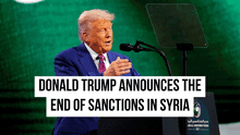 Trump announces plan to lift sanctions on Syria following fall of Assad regime