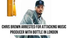 Chris Brown arrested for allegedly attacking music producer with bottle in London