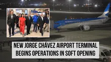 New Jorge Chávez Airport terminal begins operations with first international flight from Buenos Aires