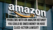 Missing Amazon refund? You could be owed money in class-action lawsuit!