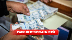 RETIRO CTS 2024 en Perú: cuándo se paga y lo último que se sabe de la liberación de fondos al 100%
