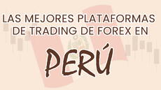 Mejores Plataformas de Trading de Forex en Perú para 2025