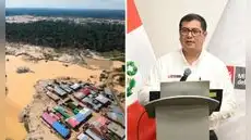 Ministro del Ambiente alerta avance de la minería ilegal en Perú: 270.000 hectáreas ya han sido afectadas