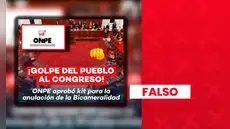 Es falso que la ONPE aprobó un referéndum para anular la bicameralidad