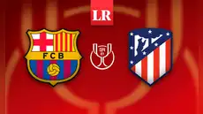 Barcelona vs Atlético Madrid EN VIVO: pronóstico, horario y canal de TV del partido de hoy por la semifinal de Copa del Rey Barcelona vs Atlético Madrid EN VIVO: pronóstico, horario y canal de TV del partido de hoy por la semifinal de Copa del Rey