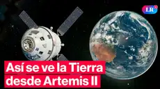 🚨 Artemis II cada vez más cerca de la Luna: conoce las primeras imágenes