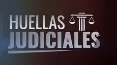 Huellas Judiciales - Jorge Cruz