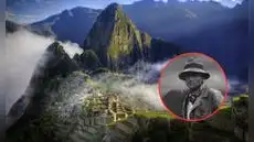 ¿Hiram Bingham no descrubrió Machu Picchu? Documentos del siglo XVI ya daban referencias de la maravilla peruana desde 1544, según investigadores