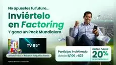 Invierte S/100, gana hasta 20% anual y participa del sorteo por increíbles premios
