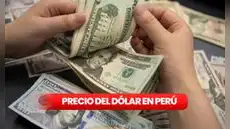 Precio del dólar en Perú hoy, sábado 8 de agosto de 2026: consulta el tipo de cambio en bancos, casas de cambio y plataformas digitales
