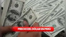 Precio del dólar hoy en Perú: así cotiza el tipo de cambio para este 10 de agosto
