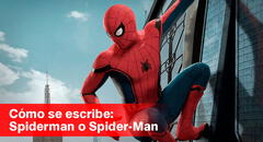 ¿Spiderman o Spider-Man? conoce cómo se escribe el nombre del Hombre Araña