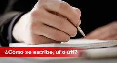 ¿’Uf’ o ‘uff’?: conoce cuál es la forma correcta de escribir esta expresión