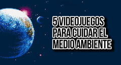 Videojuegos para cuidar el planeta: 5 títulos que concientizan sobre la problemática ambiental