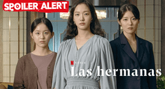 “Las hermanas”, FINAL EXPLICADO: ¿qué pasó con las protagonistas en el último capítulo del drama?