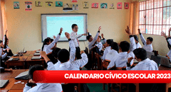 Calendario cívico escolar 2023: conoce AQUÍ las fechas conmemorativas de este año