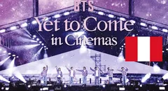 BTS, "Yet to come in cinemas" en Perú: ¿cuánto cuesta el Combo ARMY y en qué cines lo venden?