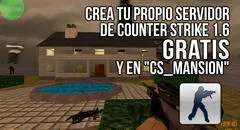 ¿Cómo crear tu servidor privado de Counter-Strike 1.6 con "cs_mansion" para jugar con amigos?