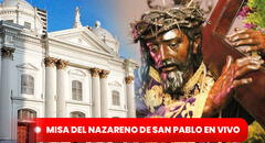 Misa del Nazareno de San Pablo EN VIVO: sigue aquí la eucaristía en la basílica de Santa Teresa