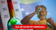 ¿A qué se debe la ola de calor de Venezuela HOY y a cuántos grados puede llegar?