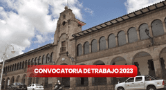 ¿Buscas trabajo en Cusco? Municipalidad ofrece sueldos de hasta S/5.000