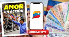 Nuevo monto del Primer Bono Especial: cobra HOY Amor en Acción por la plataforma Patria