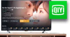 ¿Qué es IQIYI y cómo instalarla en tu Smart TV para ver películas y series asiáticas gratis?
