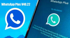 WhatsApp Plus V40.22: ¿por qué es peligroso descargar la última versión lanzada de agosto?