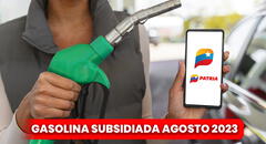 Gasolina subsidiada 2023: revisa el cronograma completo de agosto y cuándo te toca surtir
