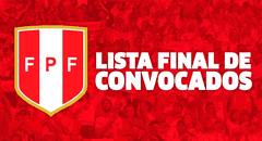 LISTA FINAL DE CONVOCADOS de Perú para jugar ante Bolivia y Venezuela por las Eliminatorias