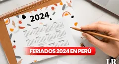 FERIADOS y días no laborables 2024: descubre la lista completa de festividades oficiales en Perú