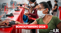 Bonos del Estado de hasta S/700 para febrero 2024: revisa AQUÍ si eres beneficiario y los requisitos