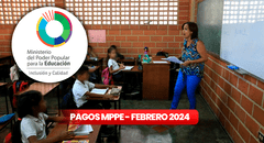 PAGOS del MPPE, 8 de febrero 2024: revisa fechas de PAGO, AUMENTOS y ÚLTIMAS NOTICIAS