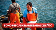 Bono para pescadores de S/700 amplió beneficiarios: ¿hasta cuándo se paga y cuál es el link de consulta?