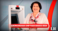 ONP, marzo 2024: revisa AQUÍ el cronograma de pago para pensionistas del régimen 19990