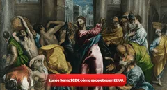 Semana Santa 2024: qué se recuerda el Lunes Santo y cómo se celebra en Estados Unidos